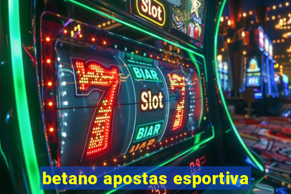 betano apostas esportiva